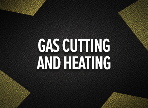 Gas Cutting & Heating